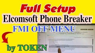 How to install Elcomsoft Phone Breaker Permanently | FMI OFF By PET Token #vienthyhG