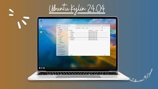 First Look: UBUNTU KYLIN 24.04 LTS "Noble Numbat" (STABLE)