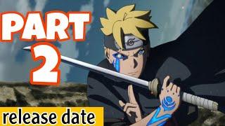 Boruto Part 2 Release Date: When Is It Coming Out? | Latest Updates and News