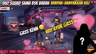 BANYAK-BANYAKAN KILL BARENG BSK BABAN. KILL PALING BANYAK DALAT CEWE MALAYSIA #freefire