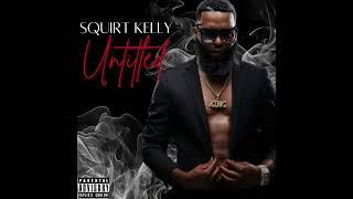 Squirt Kelly - Truth Hurts (Official Audio) [from Untitled]