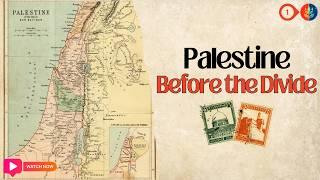 Discover the Forgotten History of PRE 1939 Palestine