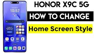 Honor X9c: How to Change Your Home Screen Style in 2024 #honorx9c