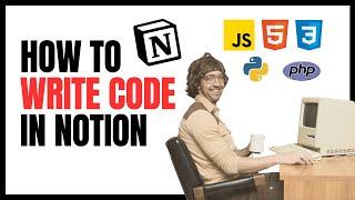 How to Write Code in Notion