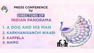 IFFI 51: Press Conference by Directors of IFFI Indian Panorama Films