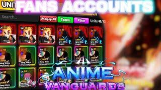 Playing On FANS ACCOUNTS IN ANIME VANGUARDS.. #1