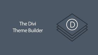 Using The Divi Theme Builder