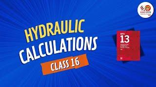 Class 16 | Hydraulic Calculations for Sprinkler Systems
