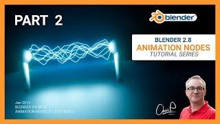 #2 - Animation Nodes in Blender 2.8 - Tutorial Series