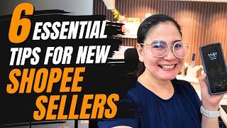 6 Essential Tips for New Shopee Sellers (SHOPEE SELLER)