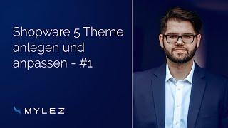 Shopware 5 Theme anlegen und anpassen - Teil 1/ 3 - 8mylez.com