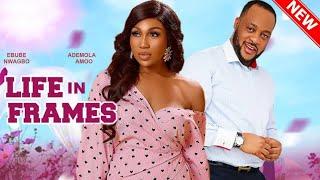 LIFE IN FRAMES (FULL MOVIE) - EBUBE NWAGBO, ADEMOLA AMOO, NEW CLASSIC NIGERIAN NOLLYWOOD 2023 MOVIE