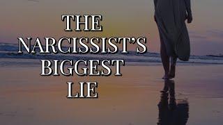 THE NARCISSIST'S BIGGEST LIE