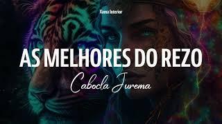 AS MELHORES MÚSICAS DE REZO - CABOCLA JUREMA- AYAHUASCA  - XAMANISMO - CURA - HAUX HAUX