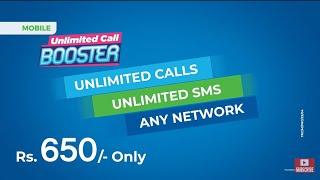 Get UNLIMITED Calls and SMS to any network for an entire month with BOOSTER 650!