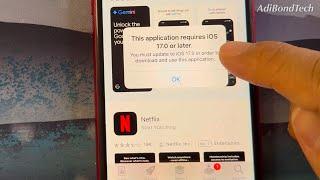 Tidak bisa download Netflix di iPhone 8? This application requires iOs 17.0 or later.