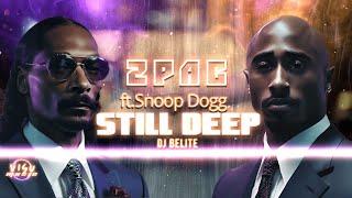 Still Deep - 2Pac ft Snoop Dogg #2pac #snoopdogg #djbelite #stilldeep