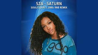 SZA - Saturn but it's 2006 (soulfulari's 2000s RNB remix)