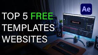 Best 5 Sites For Free After Effects Templates || Free After Effects Template Website