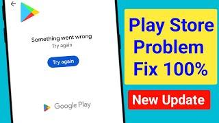 Play Store Something Went Wrong Try Again Problem Solve 2024 | Fix Play Store Something Went Wrong