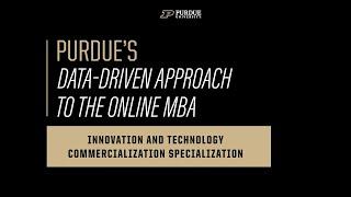 Innovation & Technology Commercialization—Purdue Online MBA Specialization