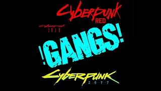 Cyberpunk Gangs from 2020 through RED to 2077