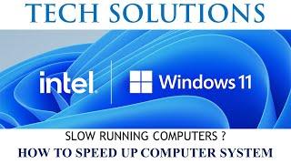 Slow Running Computer? HOW TO SPEED UP COMPUTER SYSTEM.Tech solutions Dey