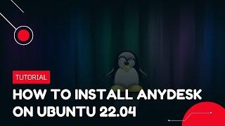 How to install AnyDesk on Ubuntu 22.04 | VPS Tutorial