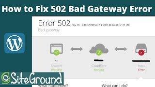 How to fix 502 bad gateway error in Site ground Hosted WordPress website | 502 error in Cloud fare.