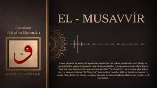 El- Musavvir Esmasının Havassı (sırları)