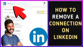 How to Remove Connection on Linkedin?