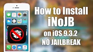 iNoJB - Install Jailbreak Apps & Themes on iOS 9.3.2 NO JAILBREAK