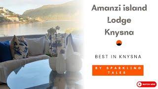 Amanzi Island Lodge Knysna || Leisure Isle, Knysna || Top Hotel in Garden Route South Africa