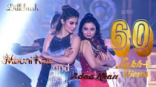 Mouni Roy and Adaa Khan Together Dance