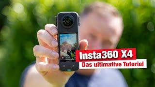 Insta360 X4 - Das ultimative Tutorial für Anfänger - Tipps & Tricks