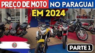 PREÇO de MOTO no PARAGUAI em 2024 na LOJA CHACOMER parte 1