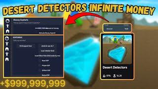 Best Desert Detectors Script | Infinite Money | NO KEY