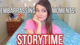 MY MOST EMBARRASSING STORIES! | Storytime