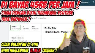 Dapetin 45rb/Jam cuma dengan bikin Thumbnail youtube! Cara menghasilkan uang dari internet di upwork