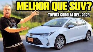 MAIS BARATO que FASTBACK, ACABAMENTO TOP e NÃO QUEBRA? TOYOTA COROLLA XEI 2023! (Avaliação)