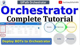 UiPath Orchestrator Complete Tutorial | UiPath Orchestrator | UiPath RPA Tutorials | UiPath RPA