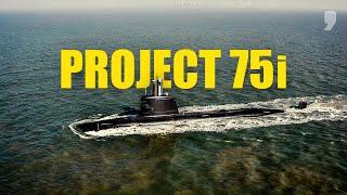 Project 75I: What Does It Hold for the Development of Indigenous Submarine Tech in India? |