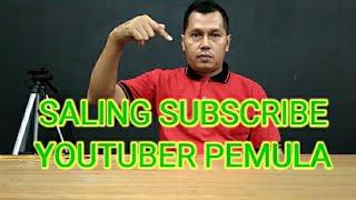 SALING SUBSCRIBE YOUTUBER PEMULA, AMAN DAN CEPAT