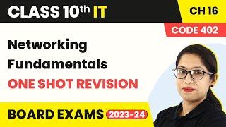 Networking Fundamentals - One Shot Revision (Code 402) | Class 10 IT Chapter 16 (2022-23)