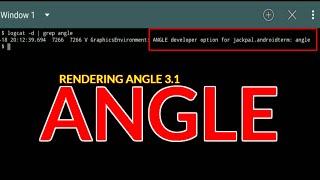 EXCLUSIVE!!! Customizing Angle 3.1 Android Features [Root/No Root]