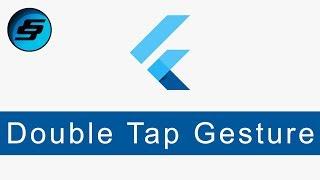 Double Tap Gesture - Flutter Programming