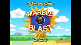 Marble Blast Gold The Movie (2008) V2 Music Improvement with High Quality Audio Link in Description