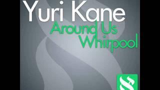 Yuri Kane - Around You (Original Mix) HQ