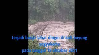 BANJIR LAHAR DINGIN-KALI BOYONG!!! Yogyakarta