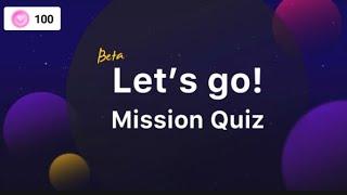 Mubeat Beta Let's go! Mission Quiz Answers